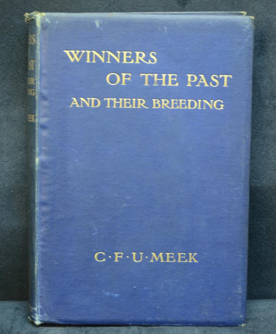 Winners of the Past and Their Breeding: Winners of the Past and Their Breeding" C.F.U. Meek, 1907, From the Library of Harry Worcester Smith, 7" X 9 1/2