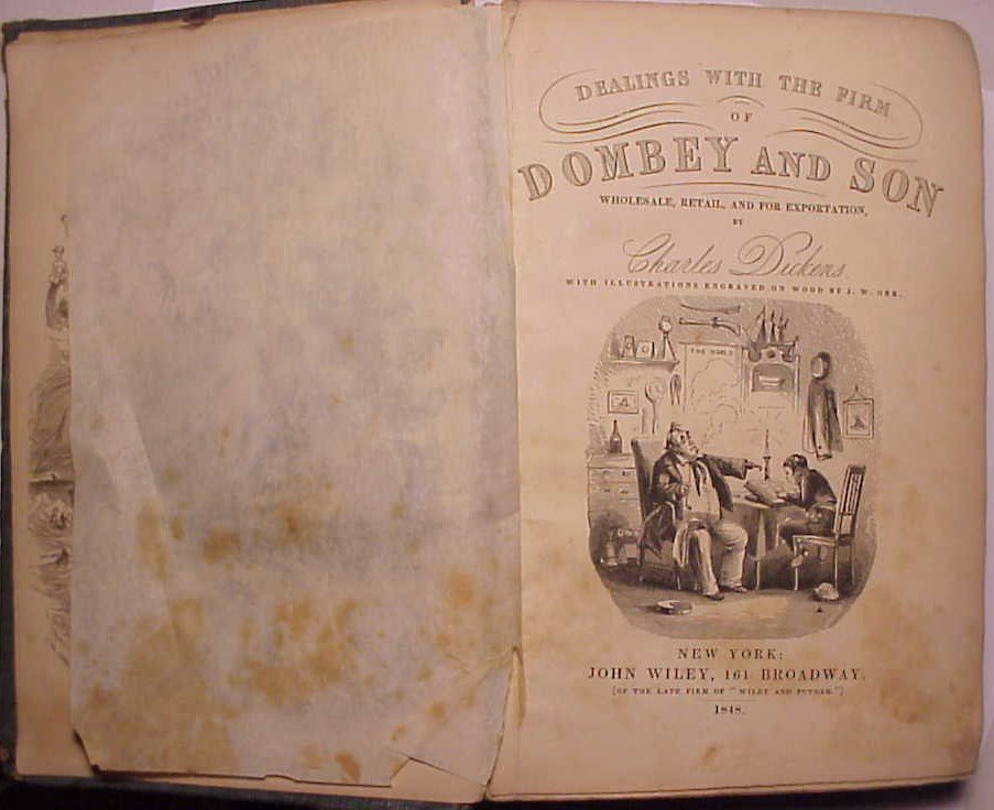 Dombey and Son By Charles Dickens 1848 Volume II: 1848 Dealings with the Firm of Dombey and Son By Charles Dickens Volume II with illustrations engraved on wood by J. W. Orr published by John Wiley New York, volume 2 only , has 468 pages, has overall