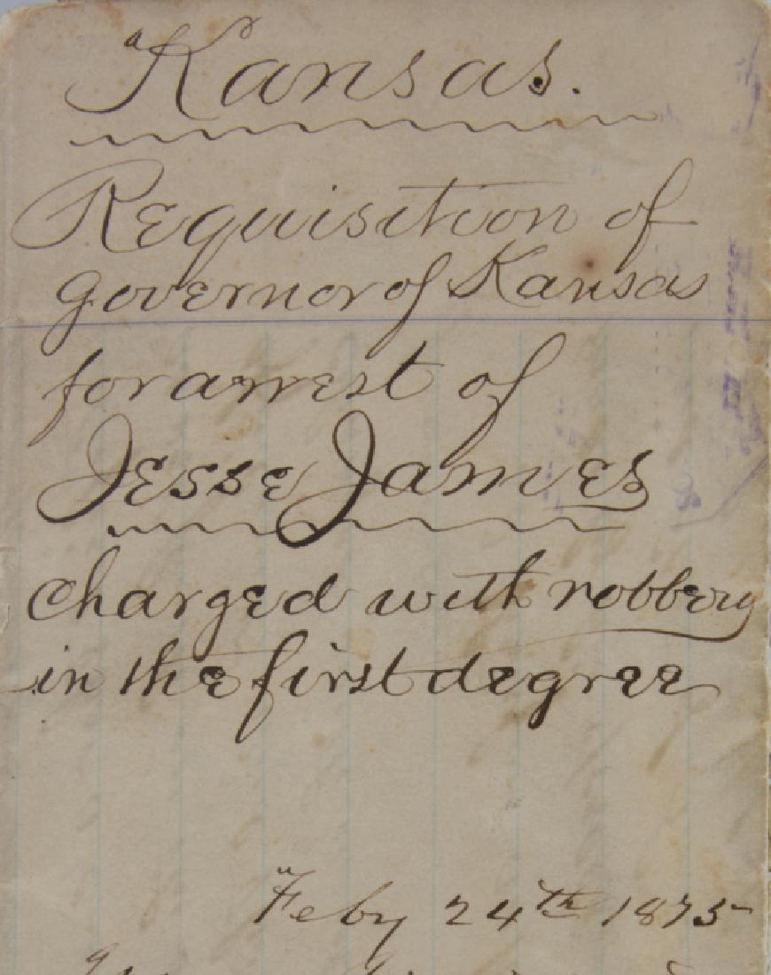 1875 St. of Kansas Arrest Warrant for Jesse James: A printed document, filled out in ink, addressed from Governor of the State of Kansas to "His Excellency the Governor of the State of Missouri" an Affidavit of the crime of robbery in the first degree