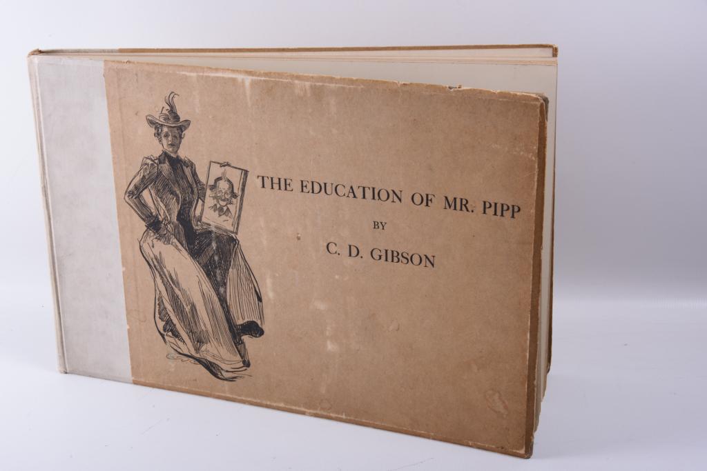 The Education of Mr. Pipp: A book illustrated by Charles Dana Gibson. Published by R.H. Russell, New York, 1899. Some discoloration to front board and wear to corners. Gilt-edged with some toning to the pages.