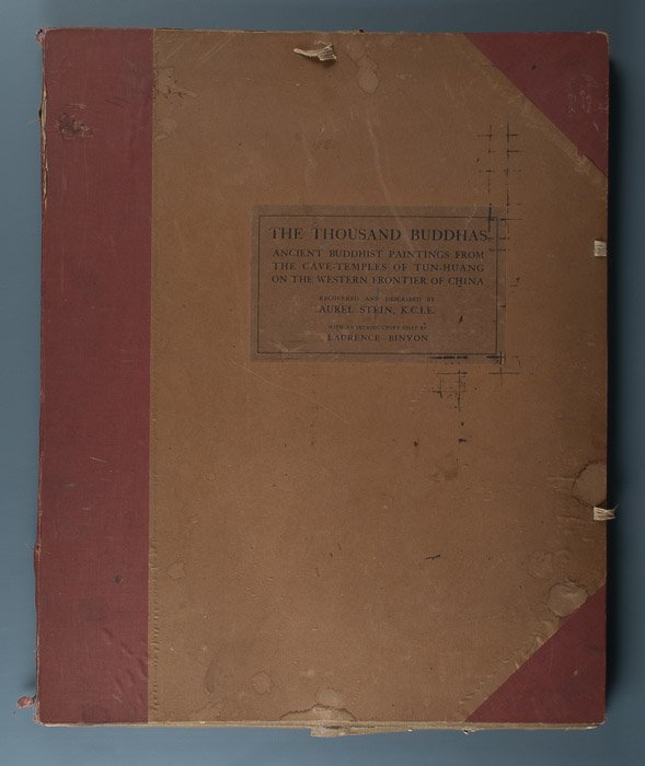 "The Thousand Buddhas", 1921 Volume: "The Thousand Buddhas: Ancient Buddhist Paintings from the Cave-Temples of Tun-Huang on the Western Frontier of China"; recovered and described by Aurel Stein, K.C.I.E. with an introductory essay by L