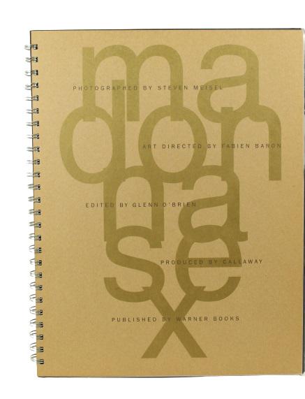 Madonna Sex Book 1992: 'Sex' is a 1992 book written by American entertainer Madonna, with photography by Steven Meisel Studio and Fabien Baron. It was edited by Glenn O'Brien and published by Warner Books, Maverick and Call