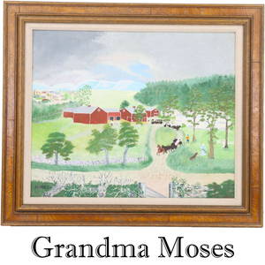 Anna M.R. Grandma Moses (1860-1961) Amer, O/B