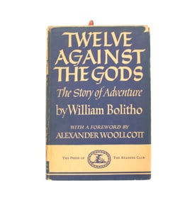 William Bolitho (1891-1930) South African, First Edition of Twelve Against the Gods