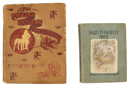 Little Lord Fauntleroy First Ed & Racketty Packetty House 1886 & 1906