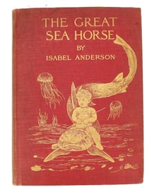 Isabel Anderson, The Great Sea Horse 1909