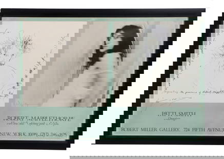 Signed and Framed Robert Mapplethorpe and Patti Smith Exhibition Advertisement: Signed and Framed Robert Mapplethorpe and Patti Smith Exhibition Advertisement. Condition: Commensurate with age. Overall Size: 22 x 32 1/4 in. Sight Size: 19 1/4 x 29 1/2 in.&n