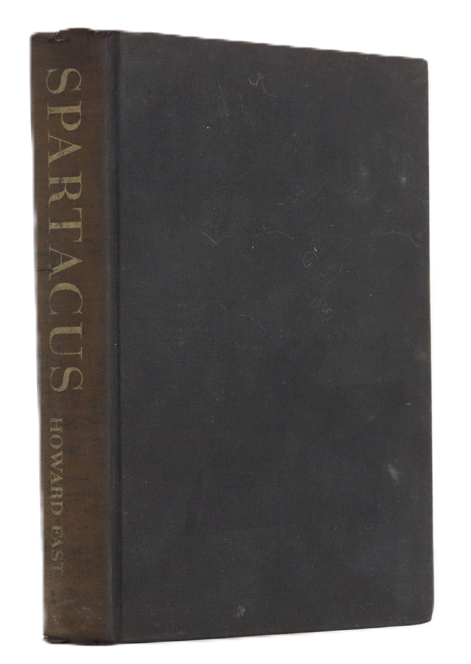 Spartacus (Howard Fast) - Signed: Spartacus (Howard Fast) - Signed. Spartacus is a historical novel by Howard Fast that dramatizes the life of the Thracian slave who led a major revolt against the Roman Republic in the 1st centur