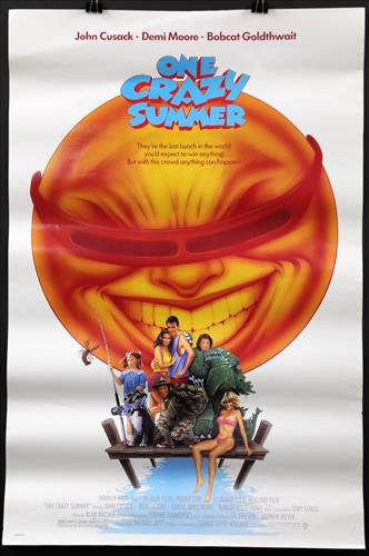 "One Crazy Summer", 30 x 40, Year - 1986: "One Crazy Summer", John Cusack, Demi Moore, Curtis Armstrong, Bobcat Goldthwait, 30 x 40, Year - 1986, Design. (30).....These posters, like the 40" X 60", were printed on a card stock and were normal