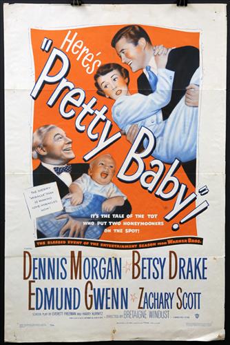 "Pretty Baby", 27 x 41, Year - 1950: "Pretty Baby", Dennis Morgan, Betsy Drake, Edmund Gwen, Zachary Scott, 27 x 41, Year - 1950, Design. (1).......ONE SHEET-(1) This size is most recognizable as the standard movie poster and the size mo