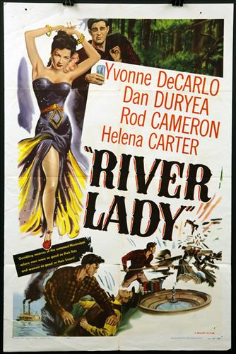"River Lady", 27 x 41, Year - 1948: "River Lady", Yvonne DeCarlo, Dan Duryea, Rod cameron, Helena Carter, 27 x 41 Year - 1948, Design. (1).......ONE SHEET-(1) This size is most recognizable as the standard movie poster and the size most