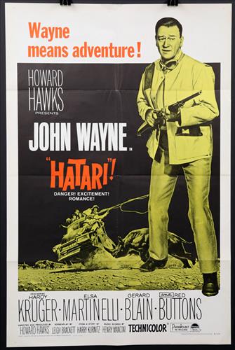 "Hatari", 27 x 41, Year - 1962: "Hatari", John Wayne, 27 x 41, Year - 1962, Design. (1).......ONE SHEET-(1) This size is most recognizable as the standard movie poster and the size most popular among collectors. These posters were p