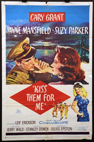 "Kiss Them For Me", 27 x 41, Year - 1957: "Kiss Them For Me", Gary Grant, Jayne Mansfield, Suzy Parker, 27 x 41, Year - 1957, Design. (1).......ONE SHEET-(1) This size is most recognizable as the standard movie poster and the size most popula