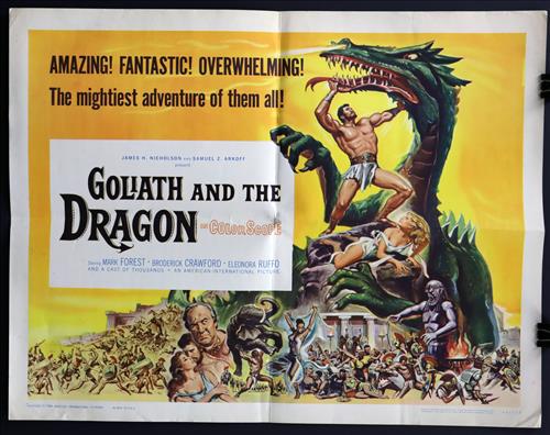 "Goliath and the Dragon", 22 x 28, Year - 1960: "Goliath and the Dragon", Mark Forest, Broerick Crawford, Eleonora Ruffo, 22 x 28, Year - 1960, Design. (H)......HALF SHEET-(H) Printed on card stock paper, the studios often printed two styles of thi