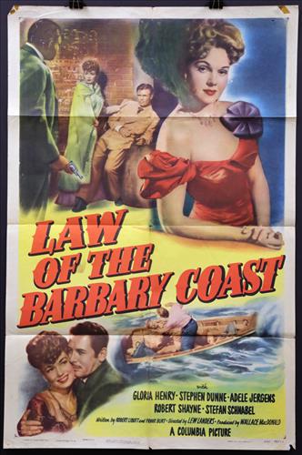 "Law of the Barbary Coast", 27 x 41, Year - 1949: "Law of the Barbary Coast", Gloria Henry, Stephen dunne, Adele Jergens, Robert Shayne, 27 x 41, Year - 1949, Design. (1).....ONE SHEET-(1) This size is most recognizable as the standard movie poster a