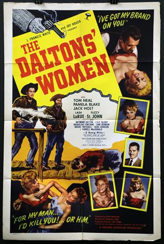 "The Daltons' Women", 27 x 41 Year 1950: "The Daltons' Women", Lash LaRue, Fuzzy St. John, 27 x 41, Year - 1950, Design. (1).....ONE SHEET-(1) This size is most recognizable as the standard movie poster and the size most popular among collec