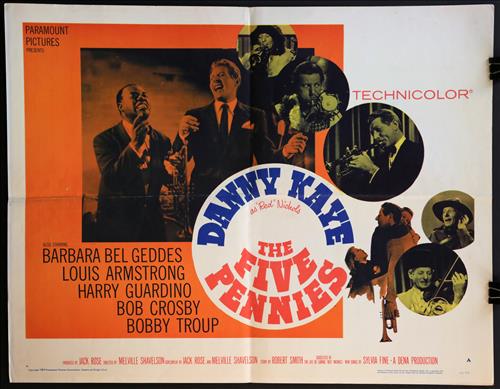 "The Five Pennies", Year - 1959: "The Five Pennies," Danny Kaye, Barbara Bel Gedded, Louis Armstrong, 22x28, Year - 1959 (H) Poster #59/171.....HALF SHEET-(H) Printed on card stock paper, the studios often printed two styles of this 
