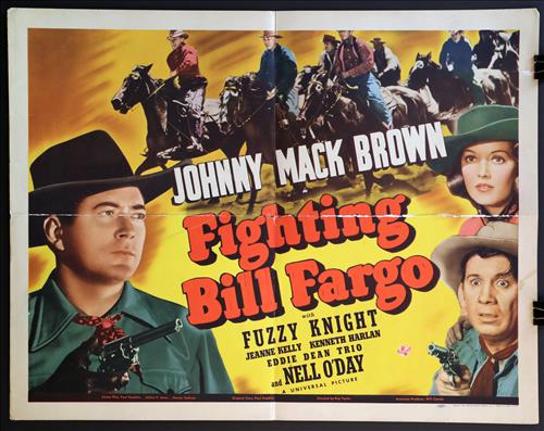 "Fighting Bill Fargo", Year - 1941, 22 x 28: "Fighting Bill Fargo," Johnny Mack Brown, Fuzzy Knight, 22x28, Year - 1941.....HALF SHEET-(H) Printed on card stock paper, the studios often printed two styles of this size, one of which would sometim