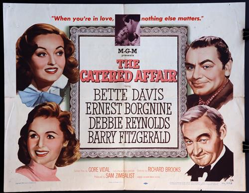 "The Catered Affair", Year - 1956, 22 x 28: "The Catered Affair," Bette Davis, Ernest Borgnine, Debbie Reynolds, Barry Fitzgerald, 22x28, Year - 1956 (H) Poster #56/233.....HALF SHEET-(H) Printed on card stock paper, the studios often printed t