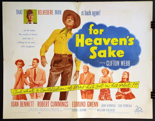 "For Heaven's Sake," 22 x 28, Year - 1950: "For Heaven's Sake," Joan Bennett, Robert Cummings, Edmund Gwenn, 22x28, Year - 1950 (H) Poster #50 . 673.....HALF SHEET-(H) Printed on card stock paper, the studios often printed two styles of this s