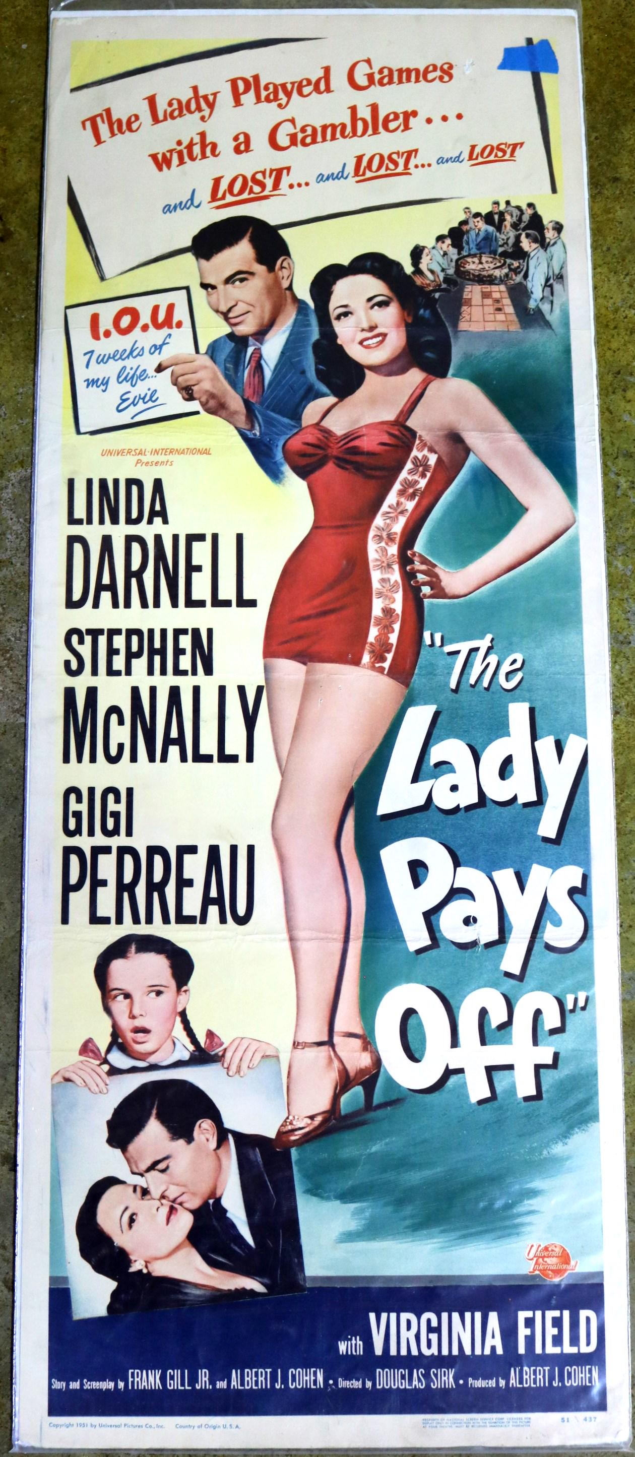 "The Lady Pays Off," 14 x 36, Year - 1951: "The Lady Pays Off, "14 x 36, Year - 1951, Linda Darnell, Stephen McNally, Gigi Perreau, Poster # 51/437.......INSERT - (IN)Printed on card stock paper, these posters were used in conjunction with One