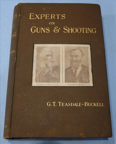 1900 Experts on guns and Shooting by G.T. Teasdale: 1900 Experts on guns and Shooting by G.T. Teasdale-Buckell in great condition