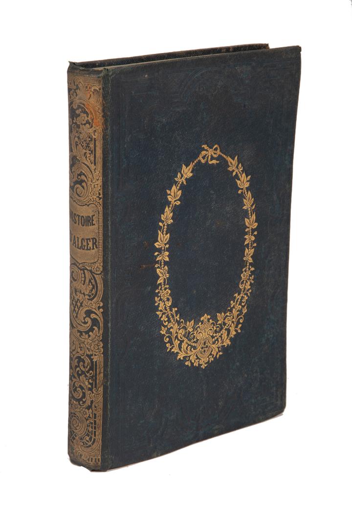 Stephen D'Estry: D'Estry, Stephen , Histoire D'Alger, Tours, Mame. et. Cie, 1851 Provenance: Property deaccessioned from the Louisiana State Museum, proceeds to be used for new acquisitions or the direct care of exist