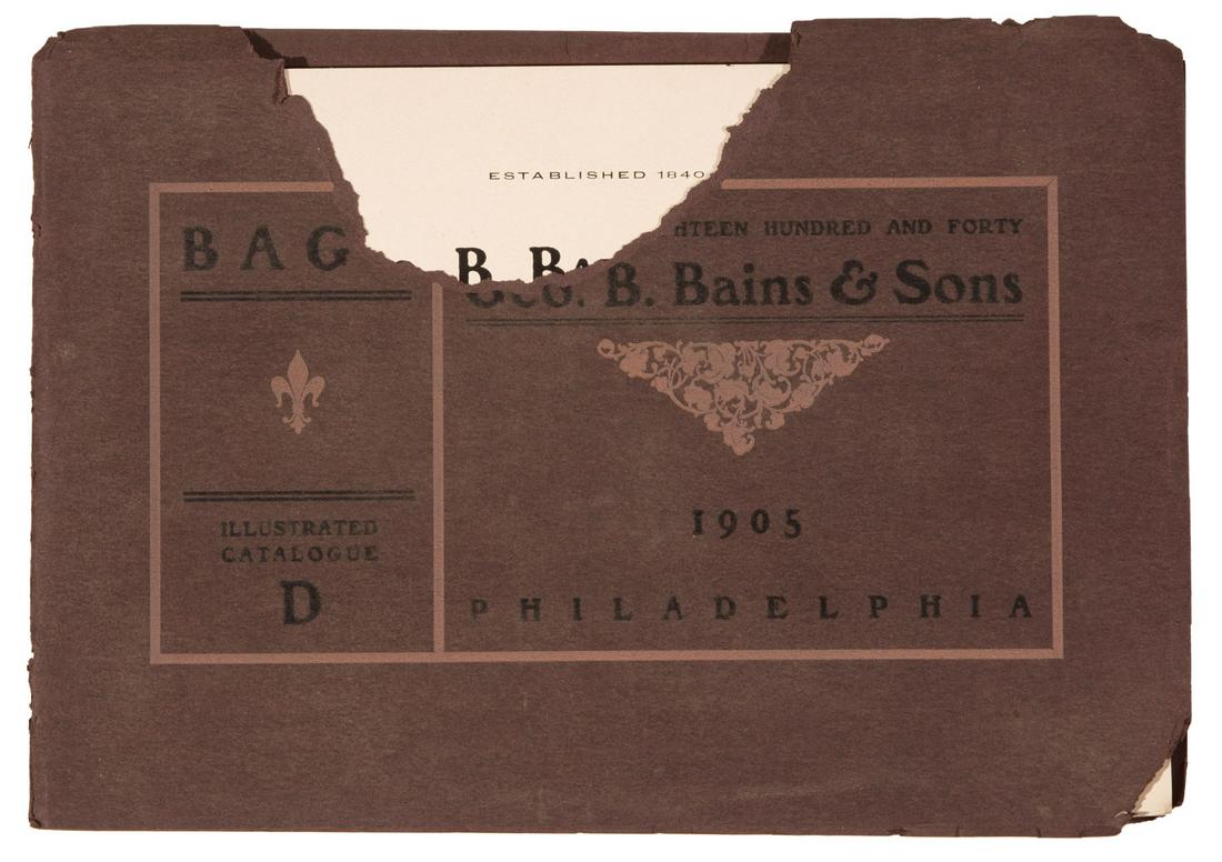 Geo. B. Bains & Sons 1905 Catalogue: Geo. B. Bains & Sons 1905 Catalogue of Bags and Trunks , paper wraps, 59 pgs., 7 in. x 9 3/4 in