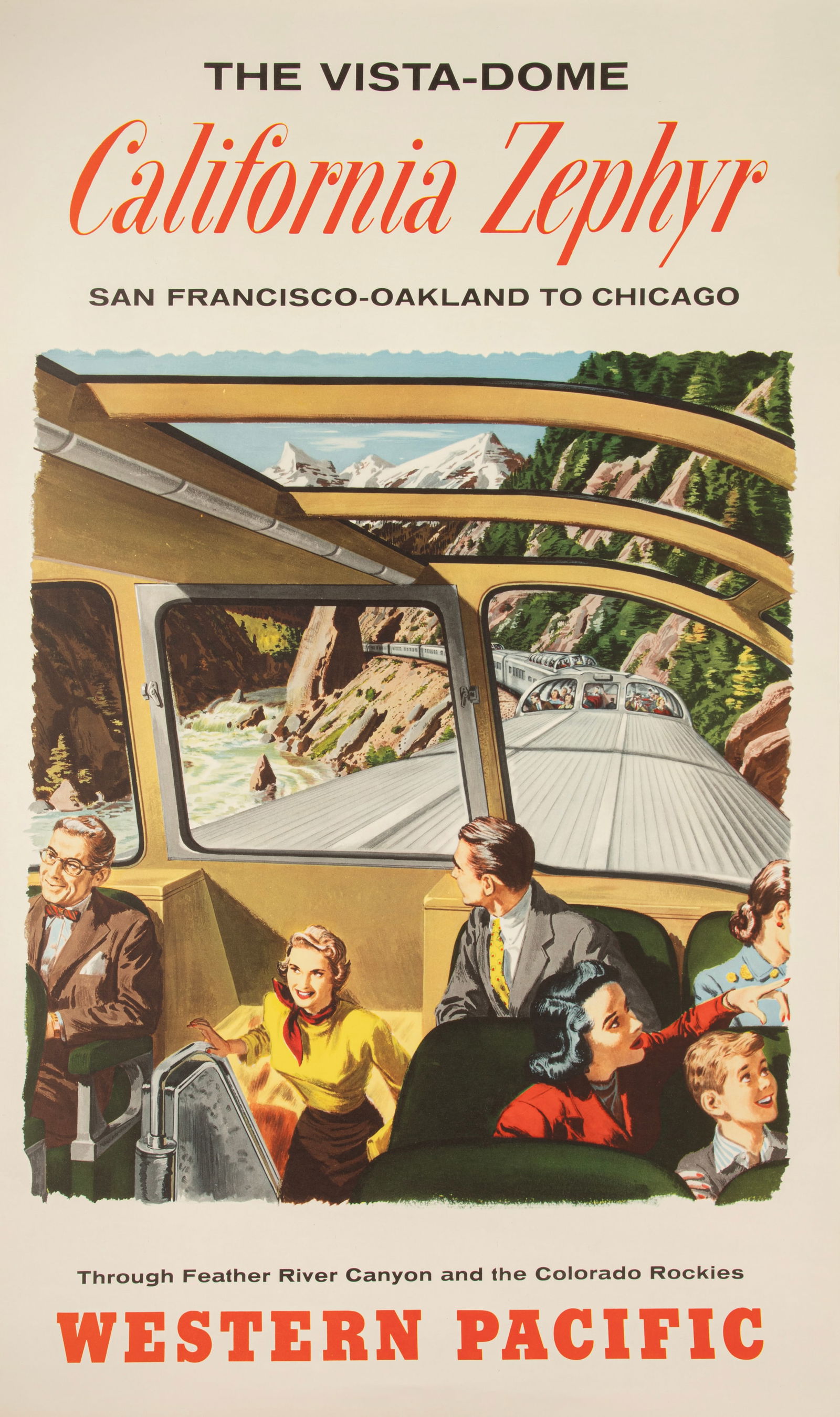Western Pacific Railroad California Zephyr Advertisements , c. 1950s, "The Vista-Dome California (1 of 2)