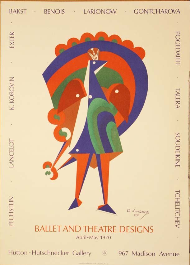 Ballet and Theatre Design exhbition poster: Hutton Hutschnecker Gallery New York. 1970. Art by M. Larionow. Copyrite Leonard Hutton. Measures 33.75X24 in