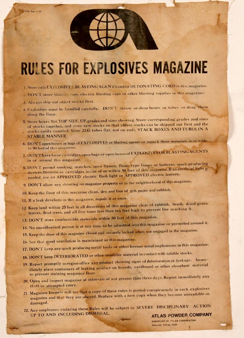 Atlas Powder Broadside on Cloth (106416): "Rules For Explosives Magazine" broadside on cloth. 17x11.5" Staple holes, small tears and toning, please inspect.Geff Pollock Collection Date: State/Country: City/County: