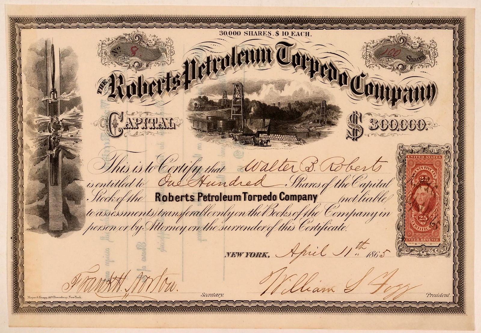 Roberts Petroleum Torpedo Company Stock Certificate: Low number 8 for 100 shares to Walter B Roberts, one of the company founders, on April 11th, 1865. Signed by secretary Frank Norton and president William Fogg. Not cancelled. This has to be one of the