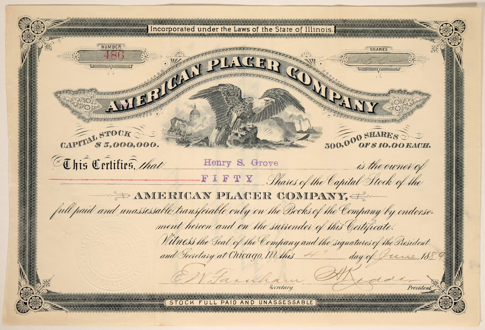 American Placer Company Stock Certificate (107517): Inc. in Illinois. No. 486, issued for 50 shares to Henry S. Grove on June 4th, 1889 in Chicago. Signed by president Kidder and secretary Farnham. Not cancelled. Black border and print with an eagle vi