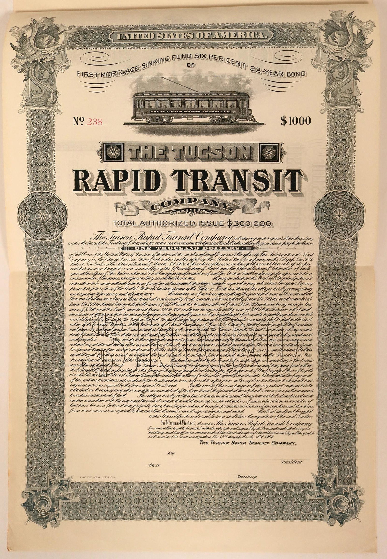 Territory of Arizona Tucson Rapid Transit Co. Bond: First Mortgage Sinking Fund Six Per Cent 22-year $1000 Bond No. 238 for The Tucson Rapid Transit Company, dated March 15, 1906, six years before Arizona became a U.S. state. Unissued and unmarked, in 