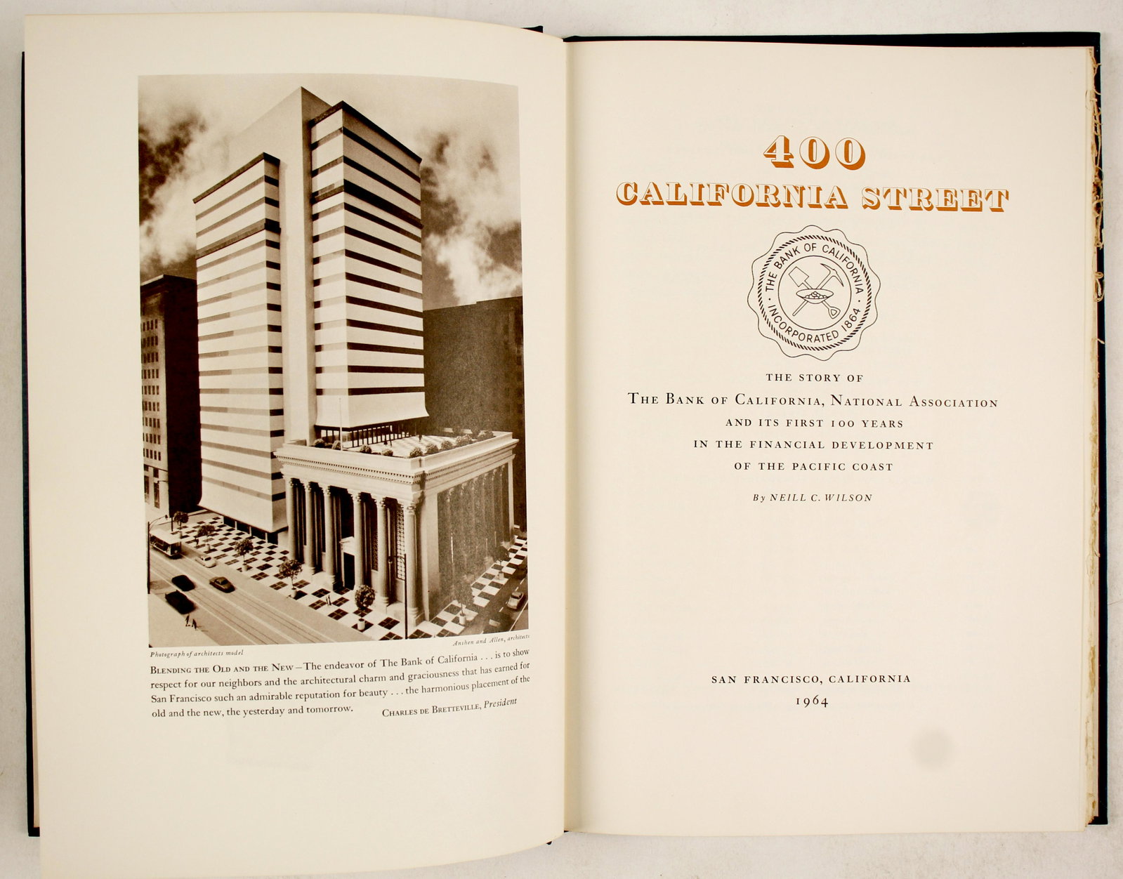 Bank of California Book, "400 California Street": The Story of The Bank of California, National Association and its First 100 Years in the Financial Development of the Pacific Coast, by Neill C.Wilson. 87 pages, uncut edges on book, 7.5" x 10.5". Inc
