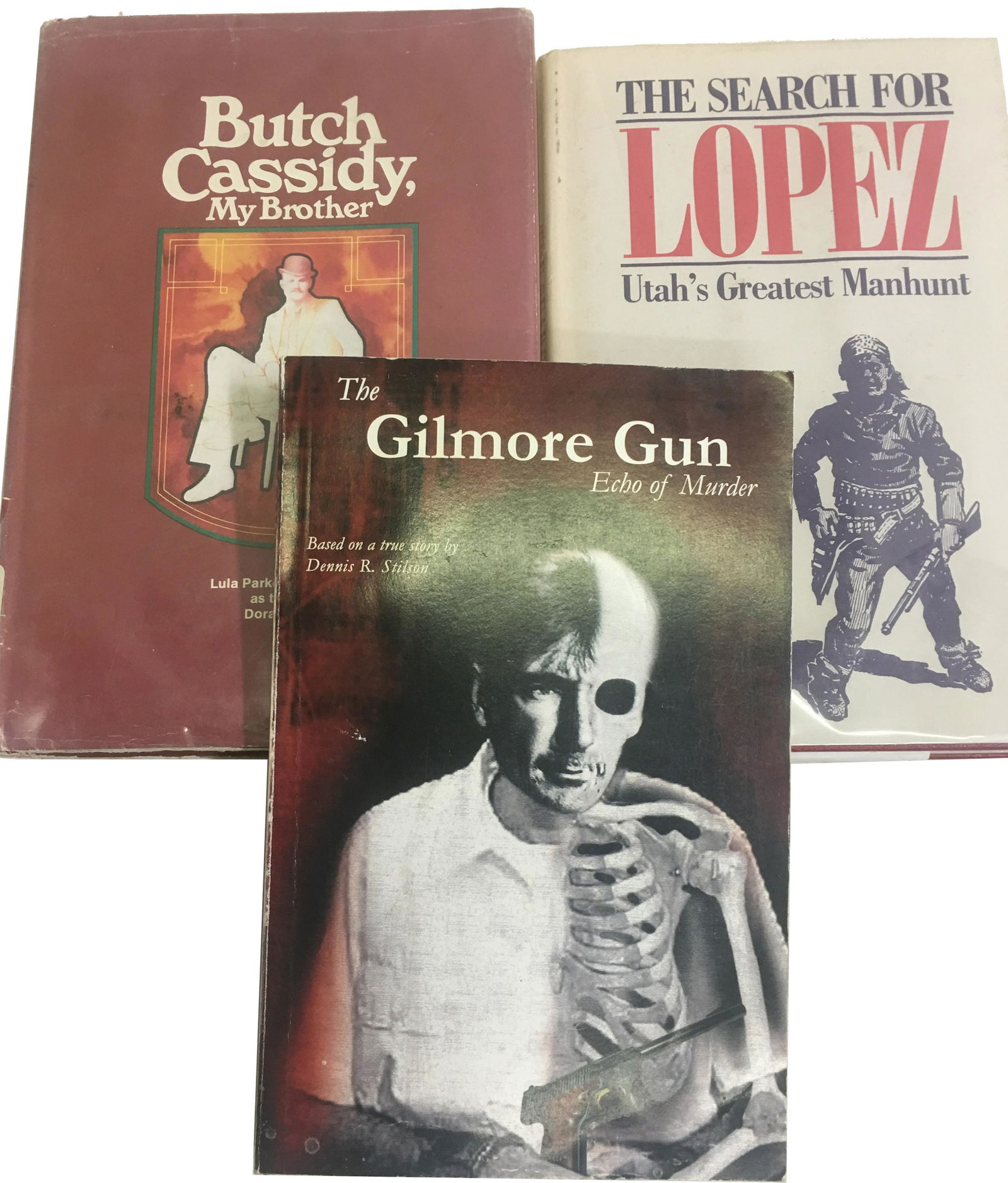 Utah Desperado Books (3) (86677): The Gilmore Gun by Stilson, The Search for Lopez by Bailey, Butch Cassidy My BrotherProvenance: Geff Pollock CollectionCountry (if not USA): State: UtahCity/County: Date: