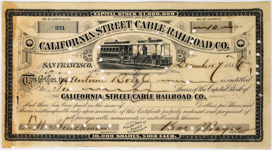 California Street Cable Railroad Company Stock: Inc. in 1884. No. 331, issued for 10 shares to Antoine Borel on Dec. 7th, 1886 in San Francisco. Signed by president Charles Payne and secretary Heirickman. Signed on the back by Borel. Punch cancelle