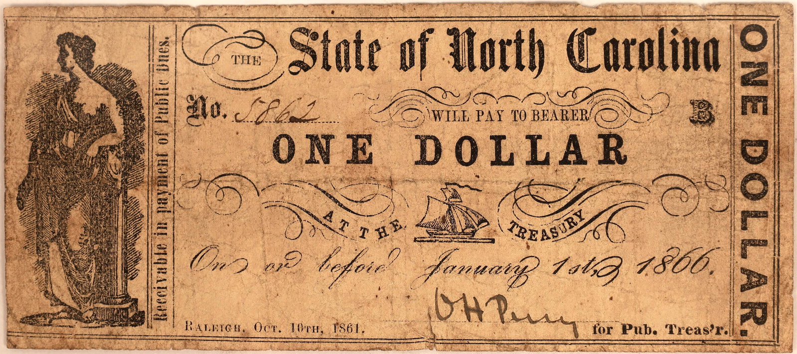 Rare 1861 State of North Carolina One Dollar Civil War: It was printed in 1861 at Raleigh, Oct. 16th. No date of issuance, but likely 1861 as there are other varieties of this note with 1862 printed on them. On or Before January 1st, 1866, will Pay to Bear