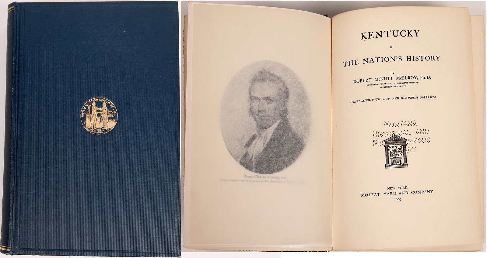 Kentucky in the Nation's History by McElroy [150198]: Hardcover, 1909, 590pp with illustrations and index.Date: Country (if not USA): State: KentuckyCity: Provenance: Stuart Mackenzie Montana Ephemera Collection