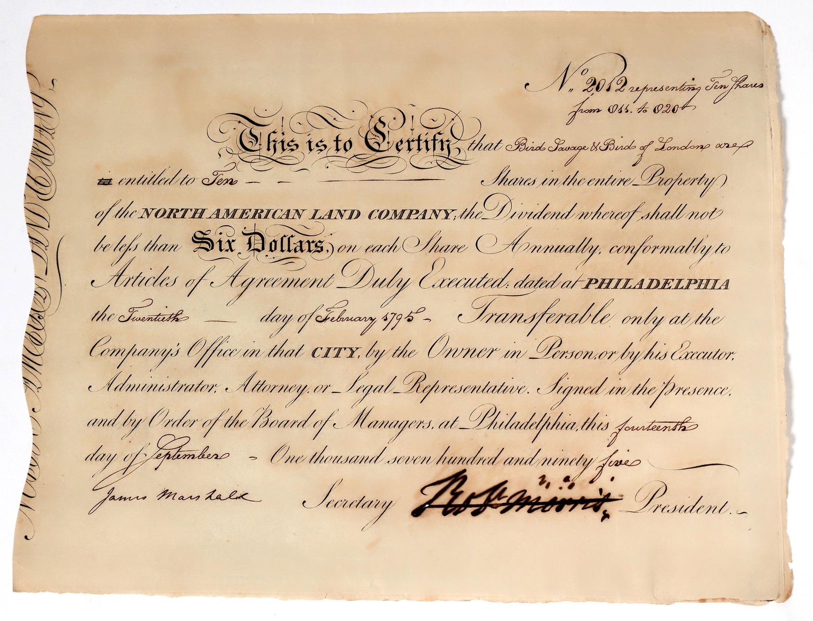 North American Land Co Stock Signed by Morris and Marshall [156004]: Certificate 12012 issued to Bird Savage & Birds of London for 10 shares of the North American Land Company, 1795. Not cancelled. Robert Morris, in addition to being a signer of the Declaration of Inde