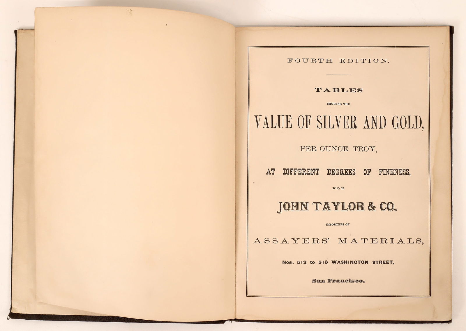 Assayer Book From 1878 for J. Taylor & Company 1878 [170327]: An assayer book with latest valuations of silver and gold at different degrees of fineness, as of October 1, 1878 for John Taylor & Company of San Francisco. Book is in some respects also a catalog, a