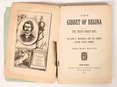 The Gibbet of Regina-The Truth about ( Louis) Riel  c. 1886 Pamphlet [191752]