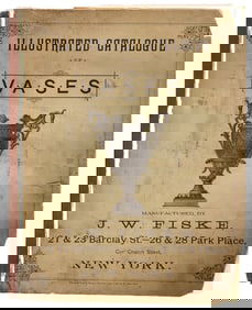 J W Fiske Illustrated Vase Catalog, c. 1875 [194602]
