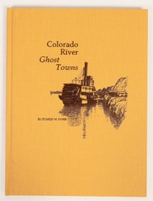 Colorado River Ghost Towns, Paher: Rare Hard Cover Deluxe Edition Ghost Town Book [199618]