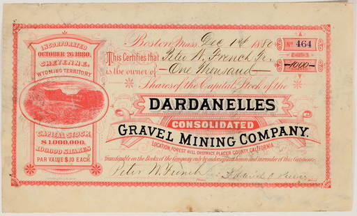 Dardanelles Consolidated Gravel Mining Company Stock Certificate [199976]: Location: Forest Hill District, Placer County, California (printed under title). Inc. Oct. 1880 in Wyoming Territory. No. 464, issued for 1,000 shares to treasurer Peter W. French on Dec. 1st, 1880 in