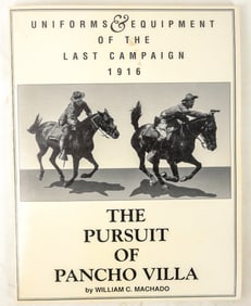 1916 "The Pursuit of Poncho Villa" by Author William Macha [197013]