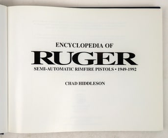 Encyclopedia of Ruger Semi-Automatic Rimfire Pistols by Hiddleson [197008]