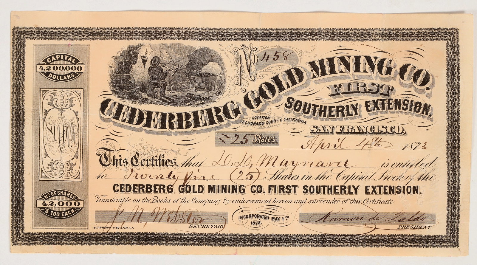 Cederberg Gold Mining Co. First Southerly Extension Stock Certificate (GT Brown Lith.) [204513]: "location El Dorado County, California" printed under title. Inc. 1872. No. 458, issued for 25 shares to LL Maynard in 1873. Signed by president Ramon del Zaldo and secretary JN Webster. Not cancelled
