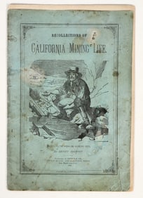 Recollections of California Mining Life, Henry DeGroot, 1884 [202324]