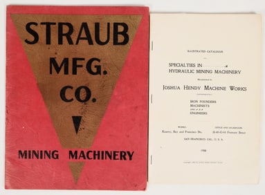 Two Mining Machinery Catalogs: Straub Mfg. Co. and Joshua Hendy Machine Works [202308]